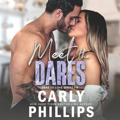 Meet the Dares: Dare to Love Box Set, Carly Phillips - AVM - 9781982638139