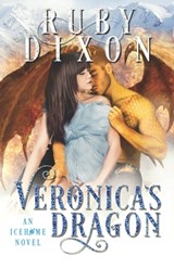 Veronica's Dragon: A SciFi Alien Romance - Ruby Dixon - 9781982991005