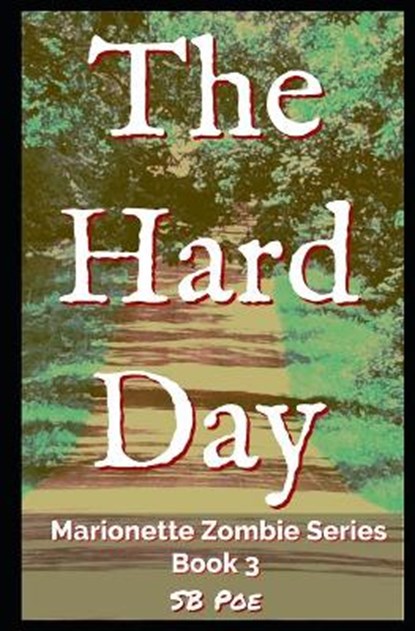 The Hard Day, S B Poe - Paperback - 9781983125935