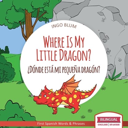 Where is My Little Dragon, Ingo Blum - Paperback - 9781983139826