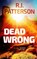 Dead Wrong, R. J. Patterson - Paperback - 9781983444791