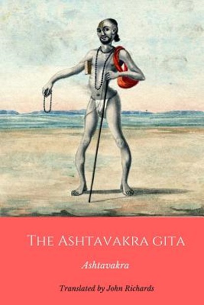 The Ashtavakra Gita, RICHARDS,  John - Paperback - 9781983455742