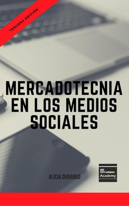 Mercadotecnia en los Medios Sociales - Tercera Edición, Alicia Durango - Ebook - 9781983605680