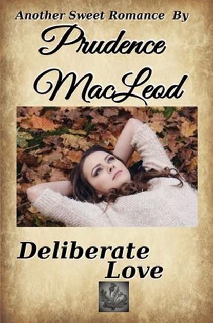Deliberate Love, Prudence Macleod - Ebook - 9781983689994