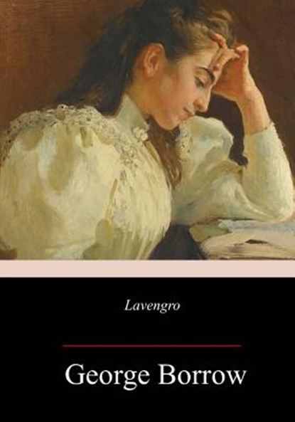 Lavengro, George Borrow - Paperback - 9781983707629