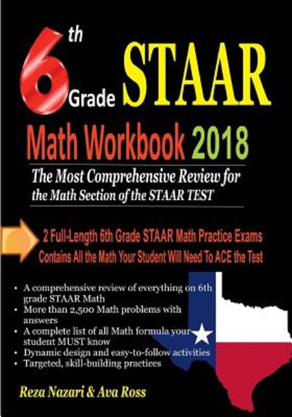 6th Grade STAAR Math Workbook 2018: The Most Comprehensive Review for the Math Section of the STAAR TEST, Ava Ross - Paperback - 9781983760112