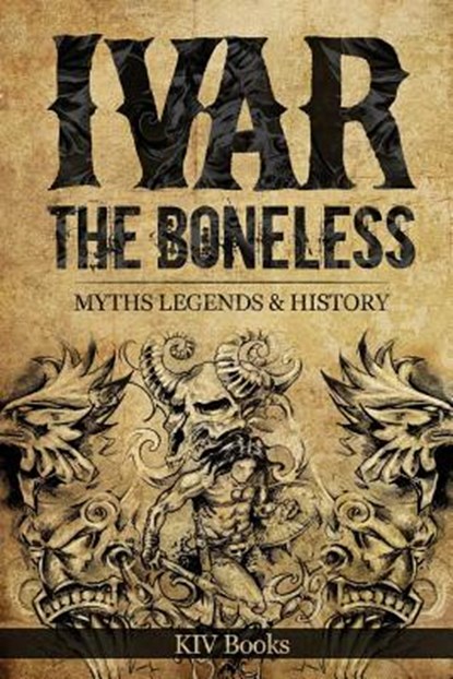 Ivar The Boneless, Kiv Books - Paperback - 9781983770319