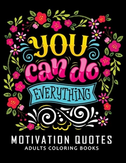 Motivation Quotes Adults Coloring books: Stress-relief Adults Coloring Book For Grown-ups, Balloon Publishing - Paperback - 9781983887345