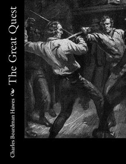 The Great Quest, Charles Boardman Hawes - Paperback - 9781984028259