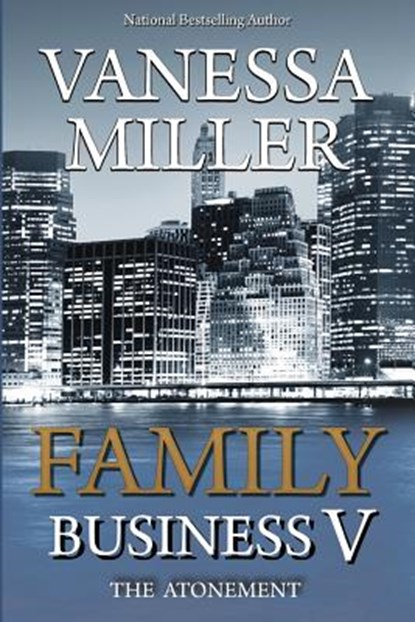 Family Business V: The Atonement, MILLER,  Vanessa - Paperback - 9781984169389