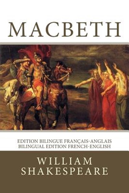 Macbeth: Edition bilingue français-anglais / Bilingual edition French-English, Francois-Victor Hugo - Paperback - 9781984218247