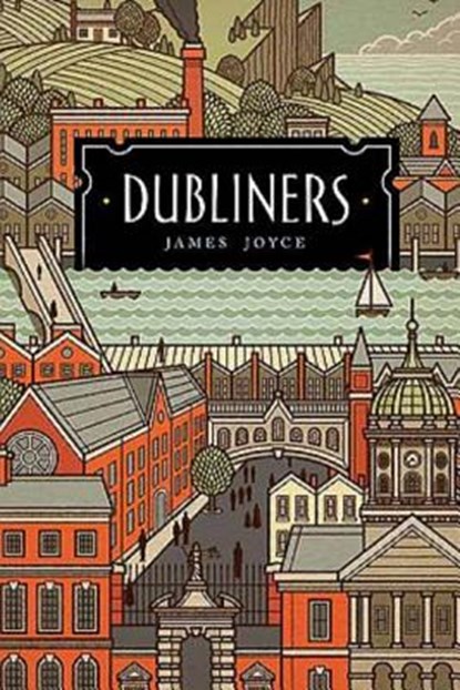 Dubliners, James Joyce - Paperback - 9781984222763