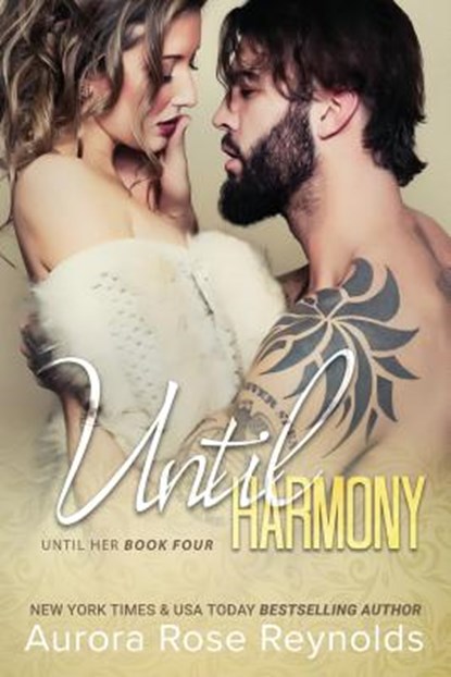 Until Harmony: Until Her/ Until Him book 6, Aurora Rose Reynolds - Paperback - 9781984245779