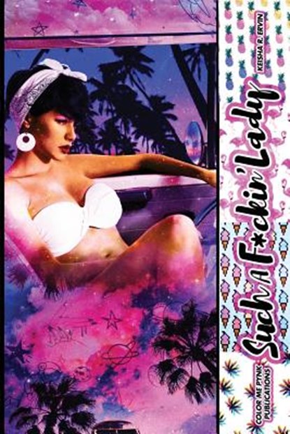 Such A Fuckin' Lady, Keisha Ervin - Paperback - 9781984398604