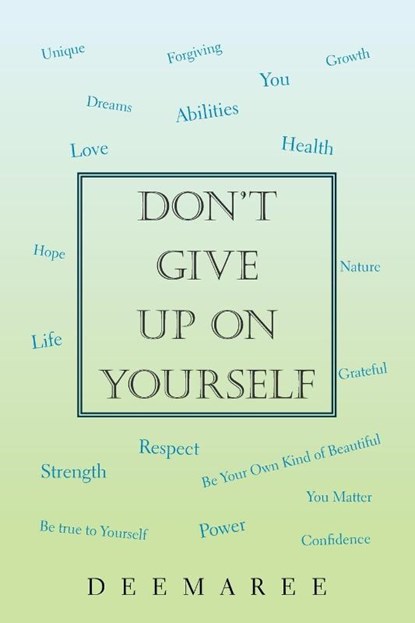 Don't Give up on Yourself, Deemaree - Paperback - 9781984507860