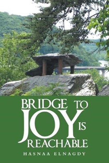 Bridge to Joy Is Reachable, Hasnaa Elnagdy - Paperback - 9781984514745