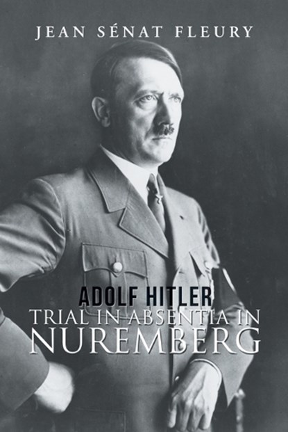 Adolf Hitler, FLEURY,  Jean Senat - Paperback - 9781984553447