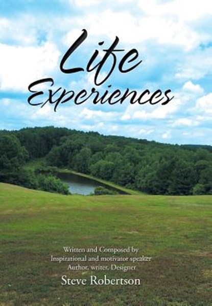 Life Experiences, Steve Robertson - Gebonden - 9781984563187