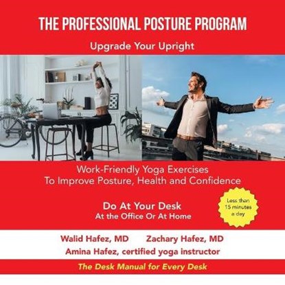 The Professional Posture Program, HAFEZ,  Amina ; Hafez, Walid ; Hafez, Zachary - Paperback - 9781984587015