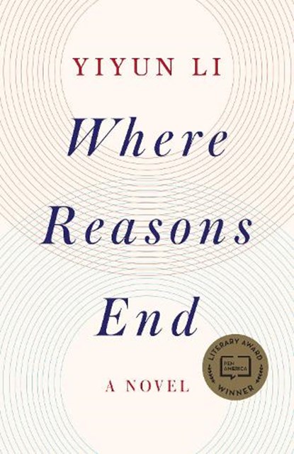 Where Reasons End, Yiyun Li - Paperback Gebonden - 9781984801654