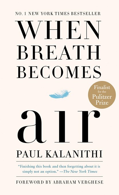 When Breath Becomes Air, Paul Kalanithi - Paperback - 9781984801821