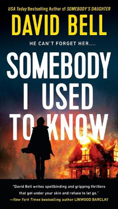 Somebody I Used to Know, David Bell - Paperback - 9781984802637