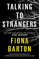 Talking to Strangers - Fiona Barton - 9781984803078