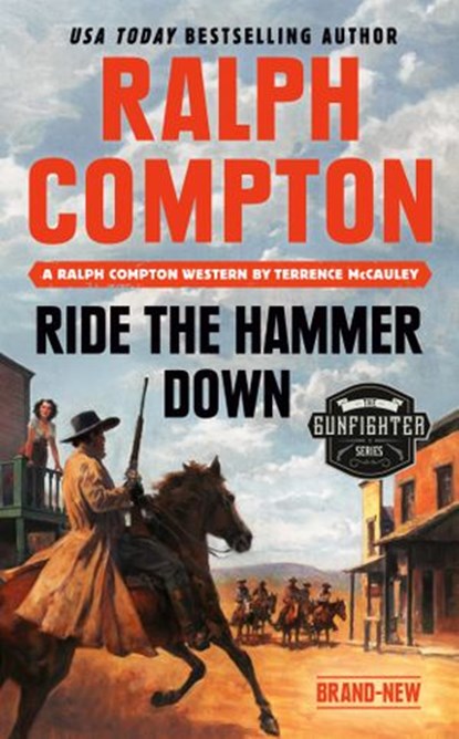 Ralph Compton Ride the Hammer Down, Terrence McCauley ; Ralph Compton - Ebook - 9781984803412
