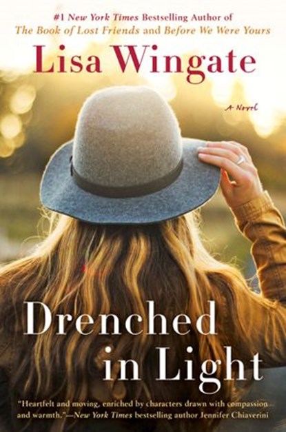 Drenched in Light, Lisa Wingate - Ebook - 9781984804228