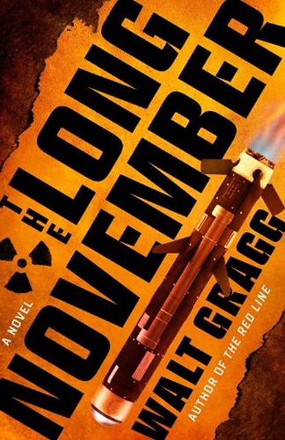 The Long November, Walt Gragg - Paperback - 9781984806352