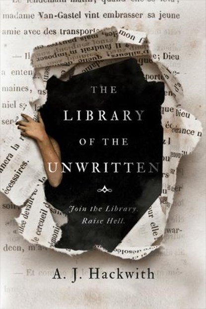 The Library Of The Unwritten, A.J. Hackwith - Paperback - 9781984806376
