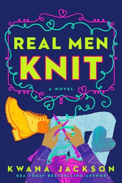 Real Men Knit, Kwana Jackson - Paperback - 9781984806505