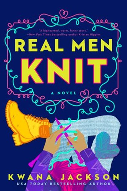 Real Men Knit, Kwana Jackson - Ebook - 9781984806512