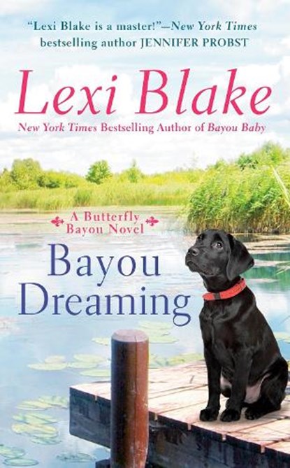 Bayou Dreaming, Lexi Blake - Paperback - 9781984806604