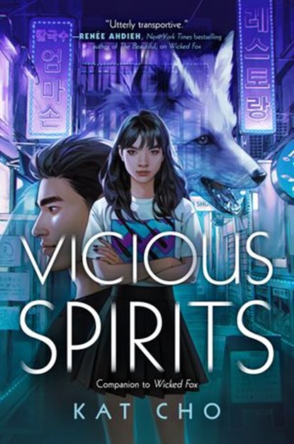 Vicious Spirits, Kat Cho - Ebook - 9781984812384