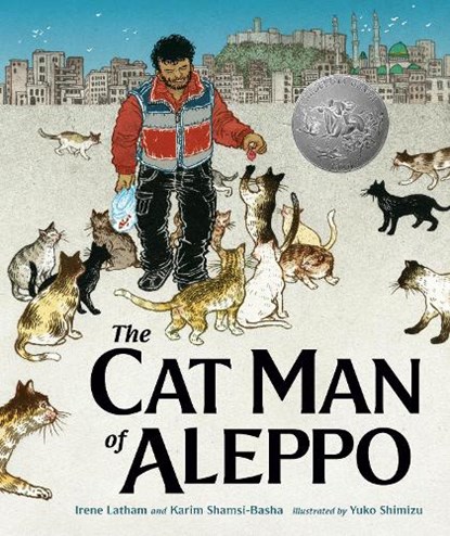 Cat Man of Aleppo, Karim Shamsi-Basha ; Irene Latham - Gebonden Gebonden - 9781984813787