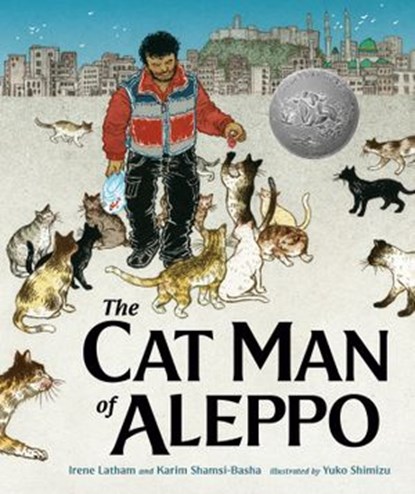 The Cat Man of Aleppo, Karim Shamsi-Basha ; Irene Latham - Ebook - 9781984813794