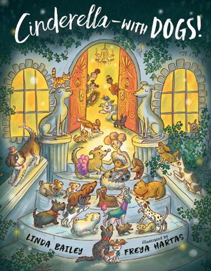 Cinderella--with Dogs!, Linda Bailey - Gebonden - 9781984813824