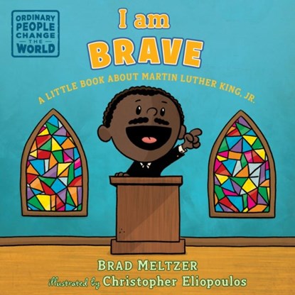 I am Brave, Brad Meltzer - Gebonden - 9781984814241