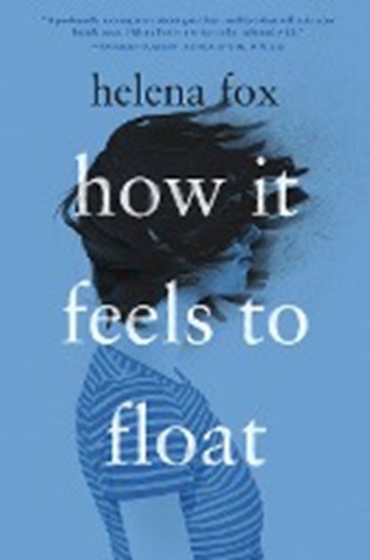 How it feels to float, helena fox - Paperback - 9781984814692