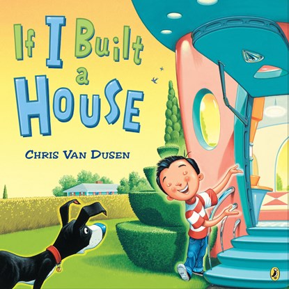 If I Built a House, Chris Van Dusen - Paperback - 9781984814845
