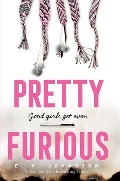 Pretty Furious, E.K. Johnston - Paperback - 9781984816153