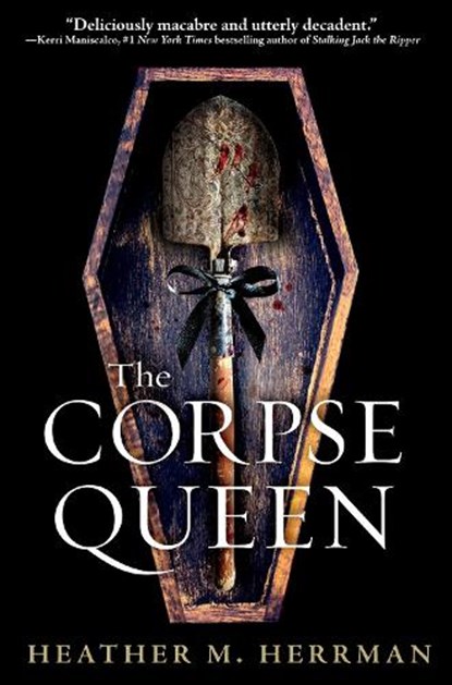 The Corpse Queen, Heather M. Herrman - Paperback - 9781984816726