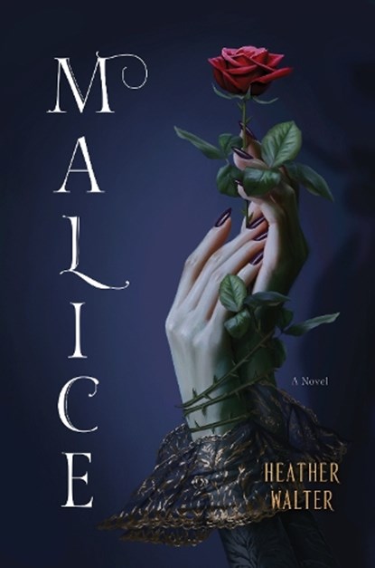 Malice, WALTER,  Heather - Gebonden - 9781984818652