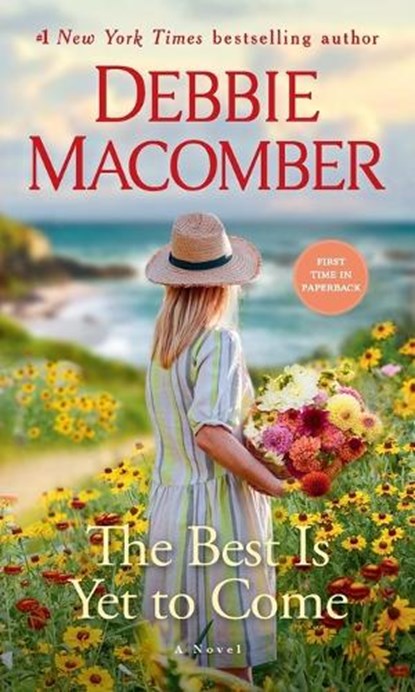 Best Is Yet to Come, Debbie Macomber - Paperback - 9781984818867