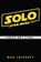 Solo: A Star Wars Story: Expanded Edition, Mur Lafferty - Paperback - 9781984819369