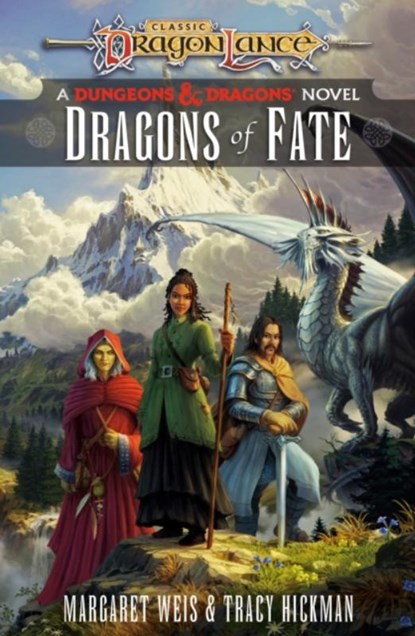 Dragons of Fate, Margaret Weis ; Tracy Hickman - Paperback - 9781984819413