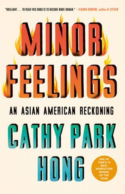 Minor Feelings, Cathy Park Hong - Ebook - 9781984820372