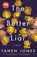 The Better Liar, Tanen Jones - Paperback - 9781984821232