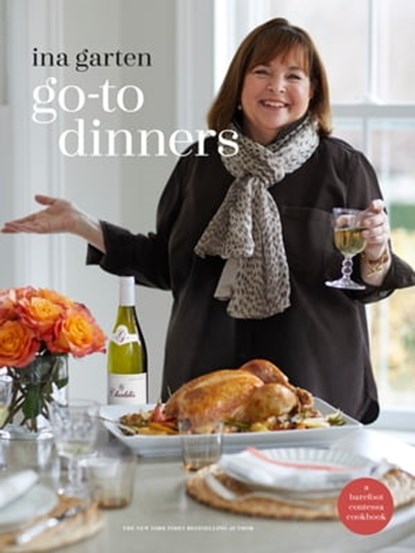 Go-To Dinners, Ina Garten - Ebook - 9781984822796